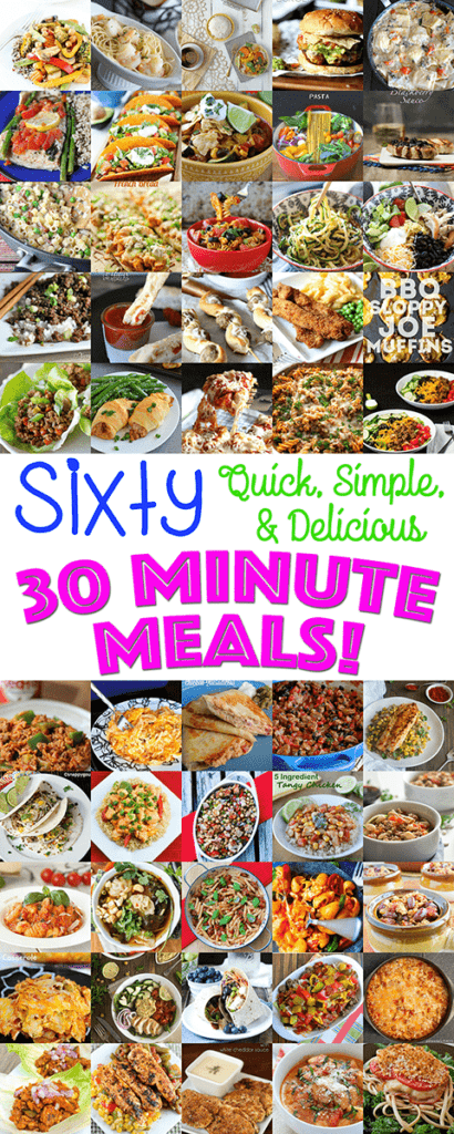 Quick, Simple and Delicious 30 Minute Meals - Cookies and Cups