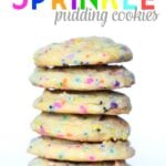 These SUPER SOFT Sprinkle Pudding cookies are so so easy and loaded with vanilla flavor!
