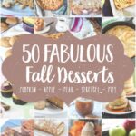 50 Fabulous Fall Desserts! Get your fall baking list prepped!