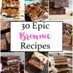 Collage for 30 Epic Brownie Recipes