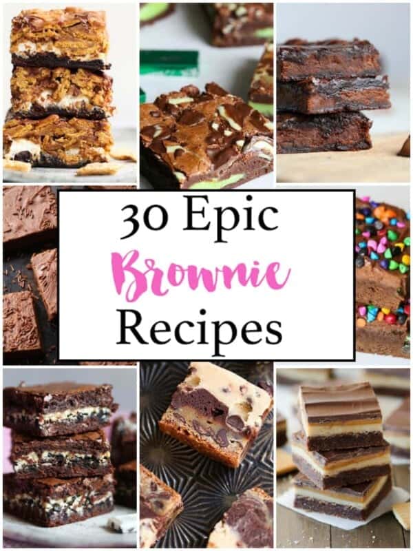 30 epic brownie recipes!
