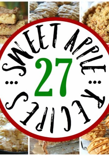 27 Sweet Apple Treats!