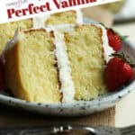 How to Make a Perfect Vanilla Cake | Cookies and Cups