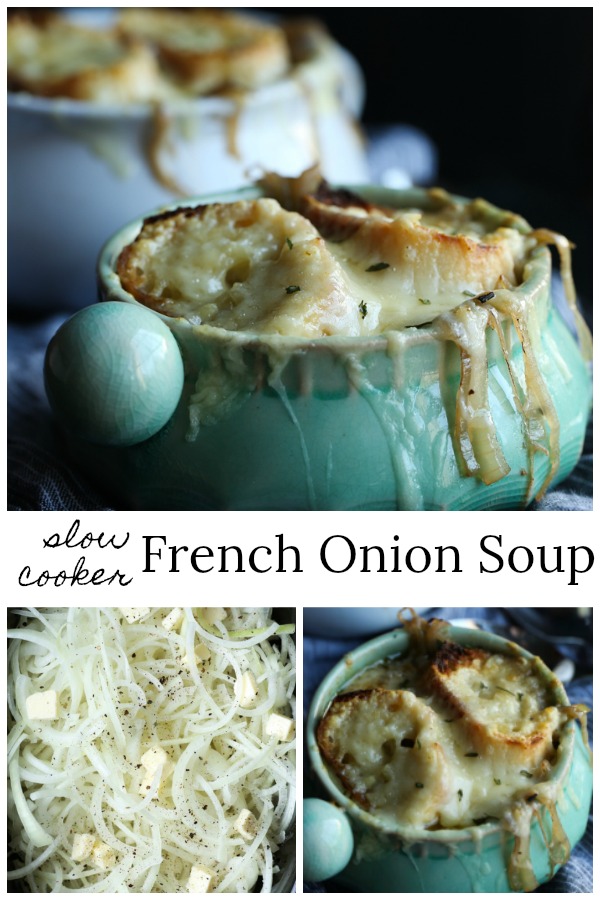 Photo collage and title card for Slow Cooker French Onion Soup, with photos of French onion soup in ramekins, chopped onions, and a top view of onion soup topped with bread and melted Gruyere cheese.