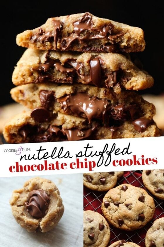 Nutella Stuffed Chocolate Chip Cookies - Cookies And Cups