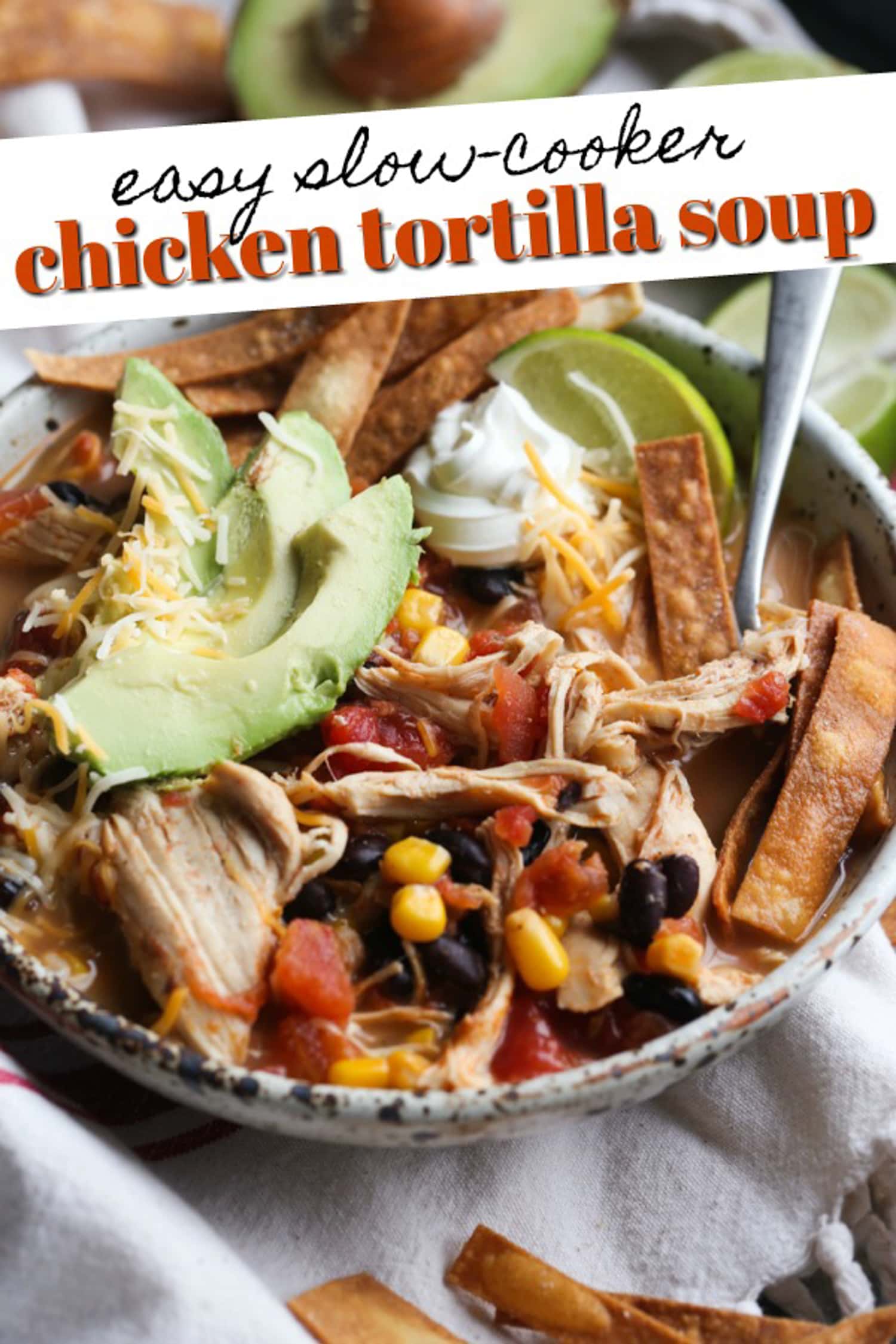 Slow Cooker Chicken Tortilla Soup - Spicy Southern Kitchen