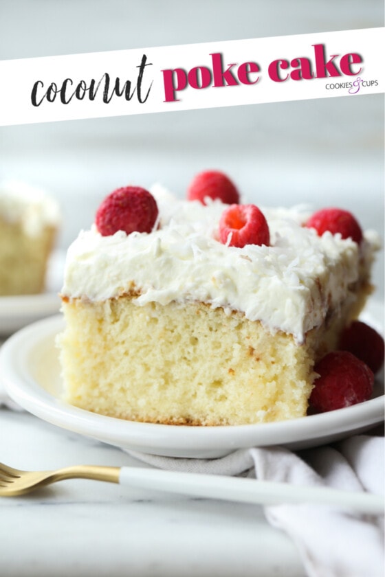 Coconut Poke Cake - Cookies and Cups