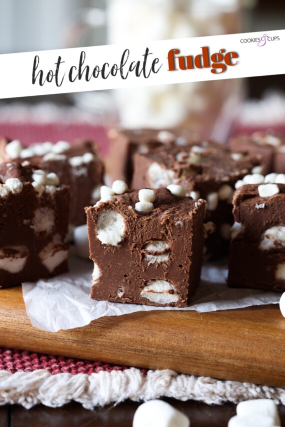 Hot Chocolate Fudge – Cookies and Cups