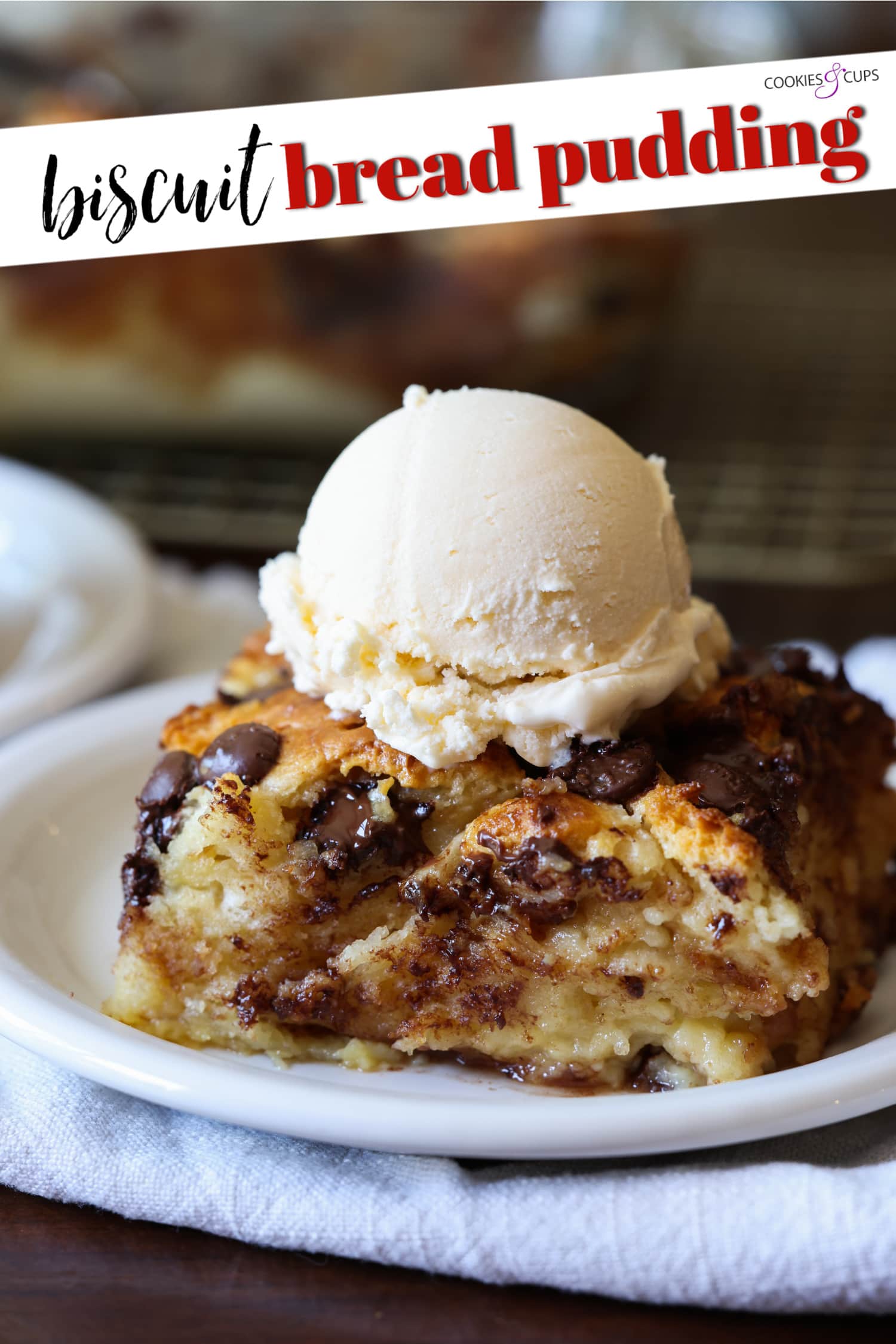 This cookie bread pudding recipe is a twist on the classic bread pudding. Use leftover cookies in this easy and comforting dessert recipe. Biscuit Bread Pudding Pinterest Image